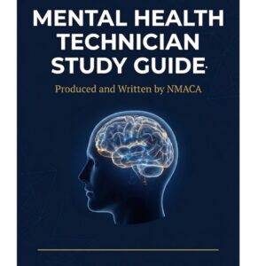 Mental Health Technician (MHT) Study Guide